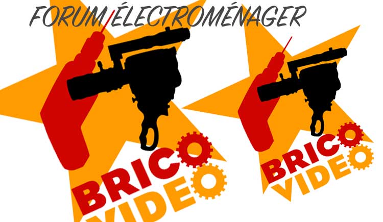 Bricovidéo forum dépannage électroménager